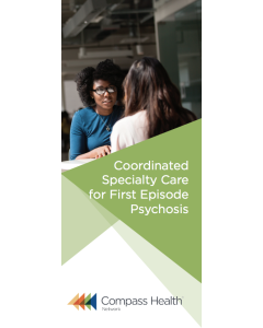 Coordinated Specialty Care for First Episode Psychosis Brochure